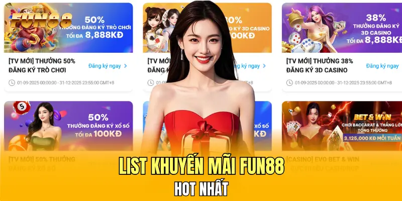 List khuyến mãi FUN88 hot nhất List khuyến mãi FUN88 hot nhất