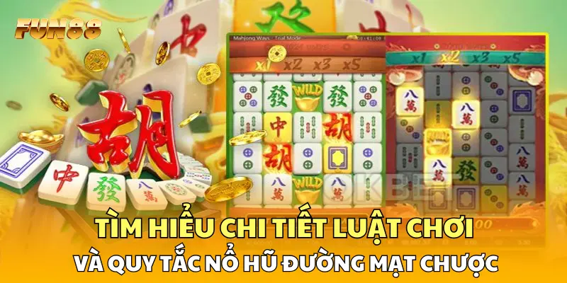 Tìm hiểu chi tiết luật chơi và quy tắc nổ hũ Đường Mạt Chược Tìm hiểu chi tiết luật chơi và quy tắc nổ hũ Đường Mạt Chược