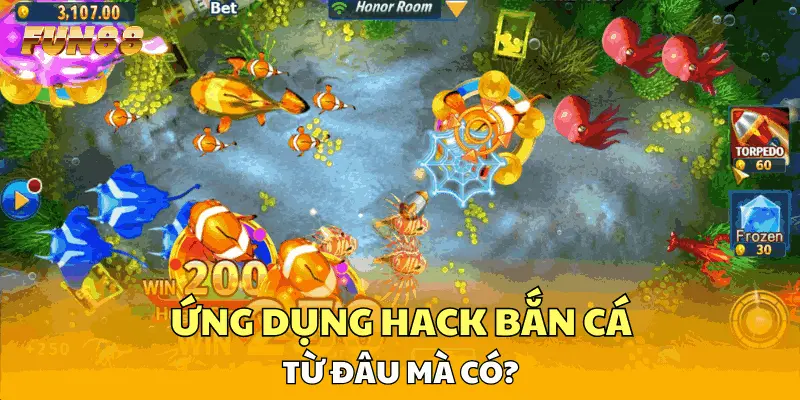 Ứng dụng hack bắn cá từ đâu mà có? Ứng dụng hack bắn cá từ đâu mà có?